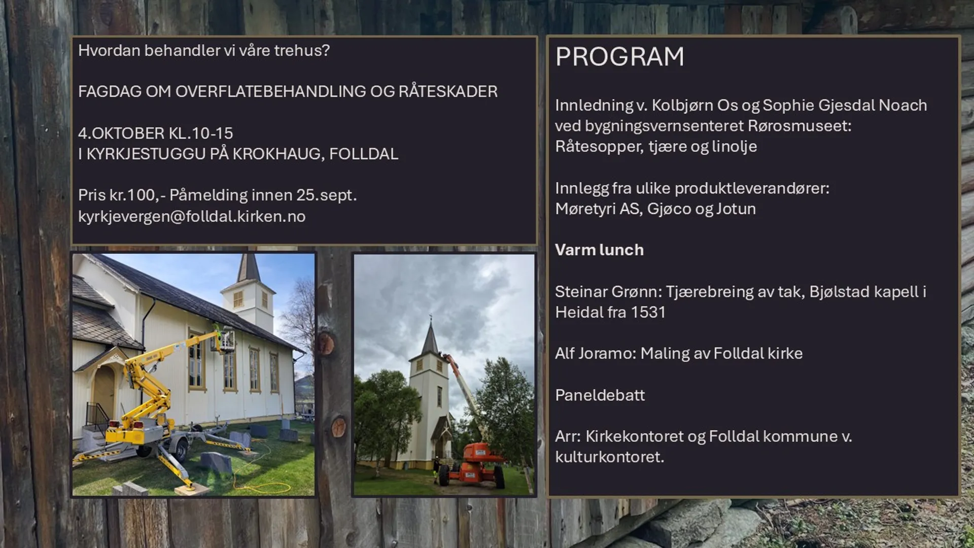 FAGDAG OM OVERFLATEBEHANDLING OG RÅTESKADER